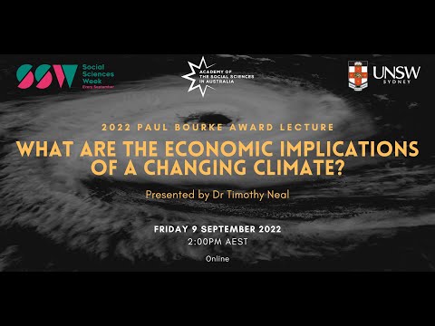 What are the economic implications of a changing climate? Dr Tim Neal lecture